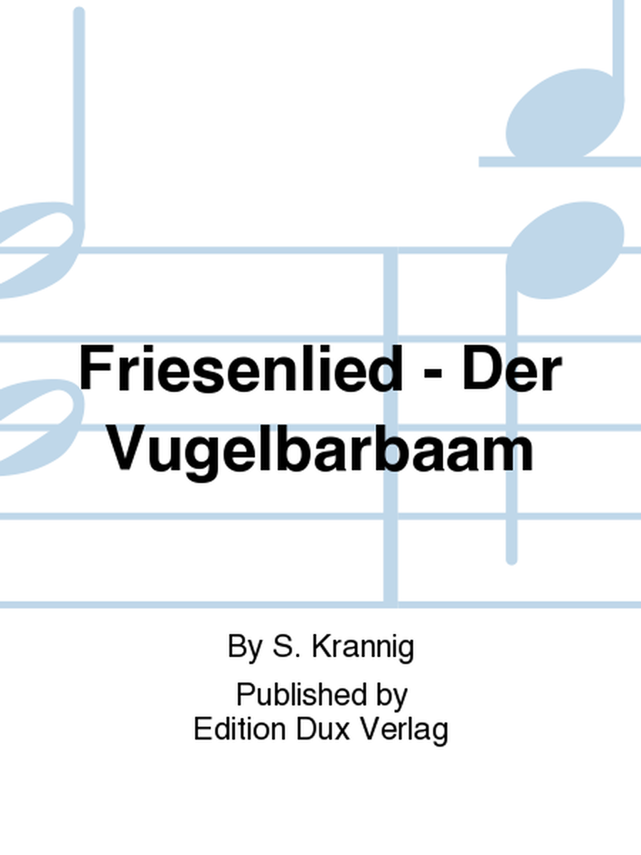 Friesenlied - Der Vugelbarbaam