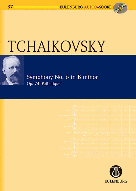 Tchaikowsky: Symphony No. 6 in B Minor Op. 74 CW 27 The Pathetique