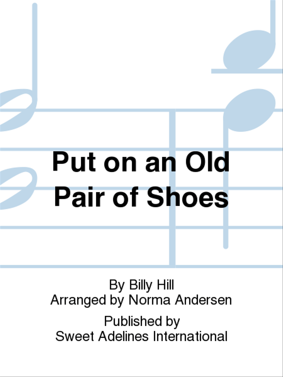 Put on an Old Pair of Shoes A Cappella scores gallery preview page 1