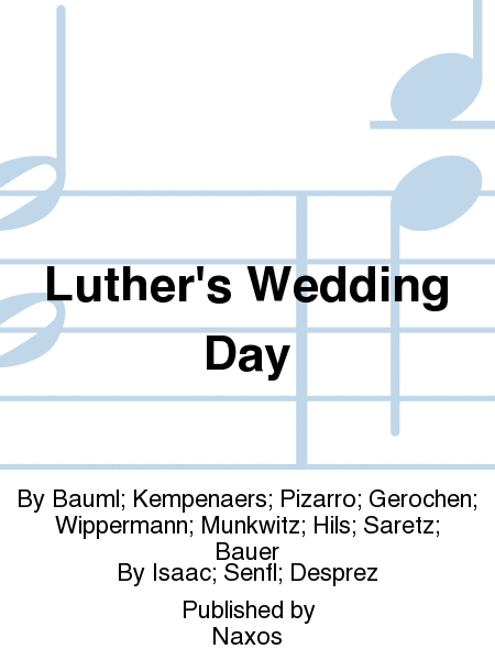 Luther's Wedding Day