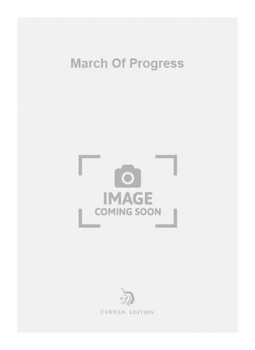 March Of Progress