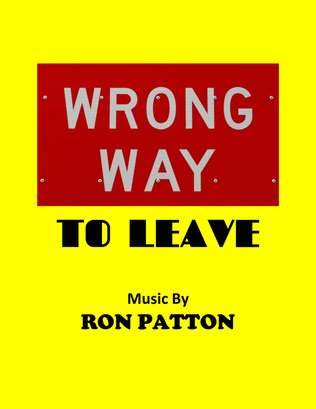 Wrong Way to Leave