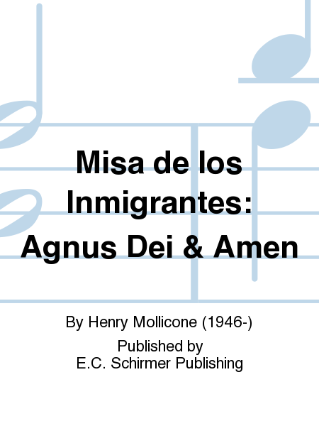 Misa de los Inmigrantes: Agnus Dei & Amen