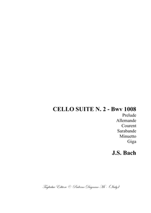 CELLO SUITE N. 2 - Bwv 1008 - Prelude, Allemande, Courent, Sarabande, Minuetto, Giga