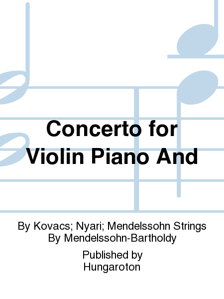 Concerto for Violin Piano And