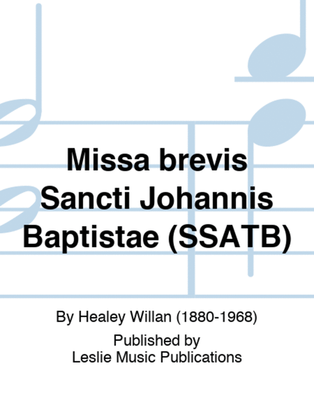 Missa brevis Sancti Johannis Baptistae (SSATB)