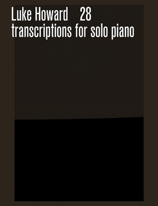 Book cover for 28 Transcriptions for solo piano