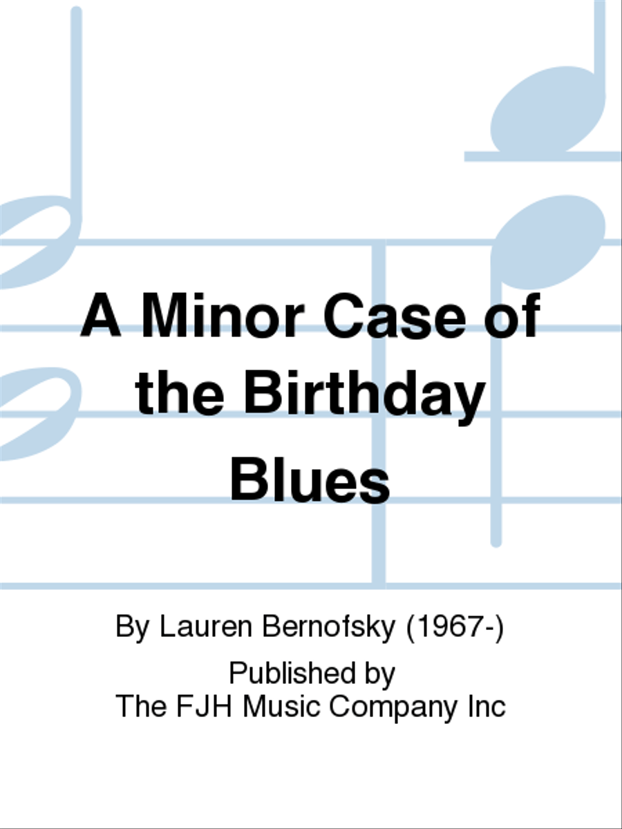 A Minor Case of the Birthday Blues