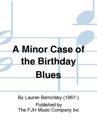 A Minor Case of the Birthday Blues