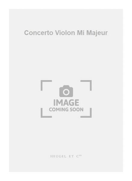 Concerto Violon Mi Majeur