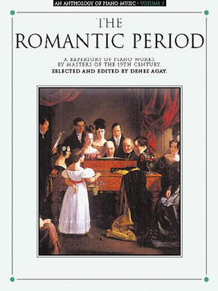 Book cover for An Anthology of Piano Music Volume 3: The Romantic Period