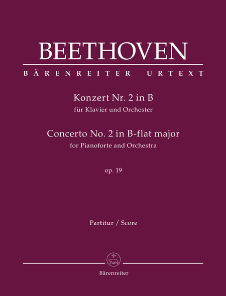 Concerto for Pianoforte and Orchestra Nr. 2 B-flat major op. 19