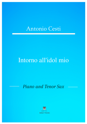 Antonio Cesti - Intorno all idol mio (Piano and Tenor Sax)
