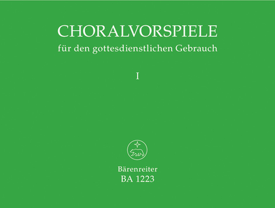 Choralvorspiele fur den gottesdienstlichen Gebrauch, Band 1