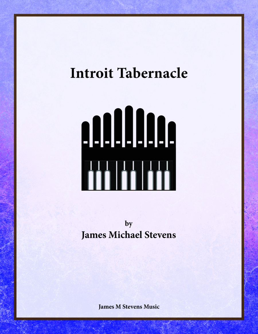 Introit Tabernacle - Organ Solo image number null