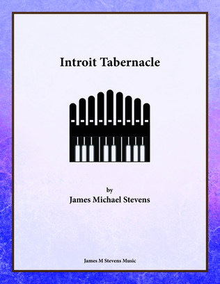 Book cover for Introit Tabernacle - Organ Solo