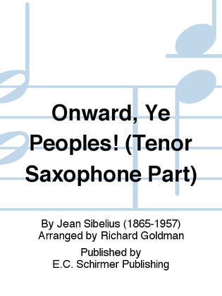 Onward, Ye Peoples! (Tenor Saxophone Part)