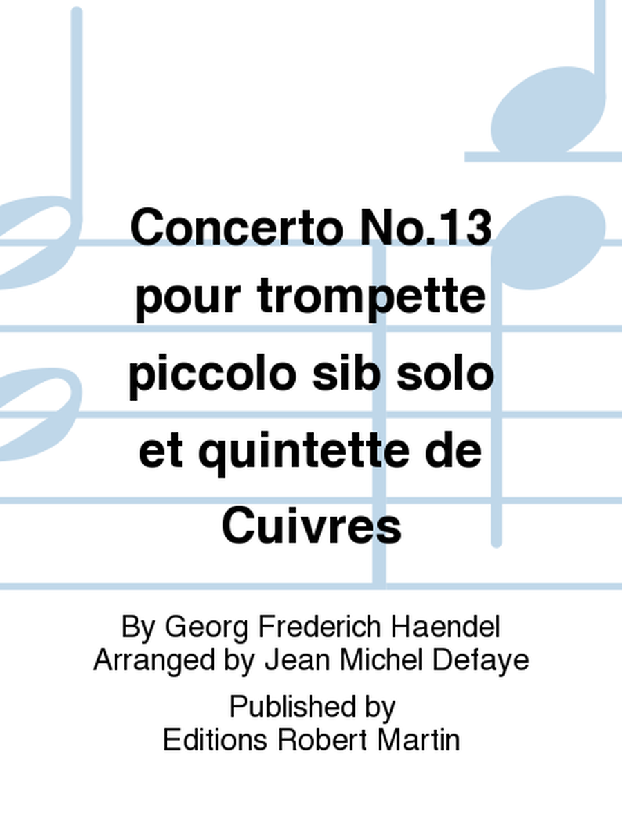 Concerto No.13 pour trompette piccolo sib solo et quintette de Cuivres
