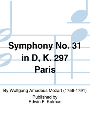 Symphony No. 31 in D, K. 297 Paris