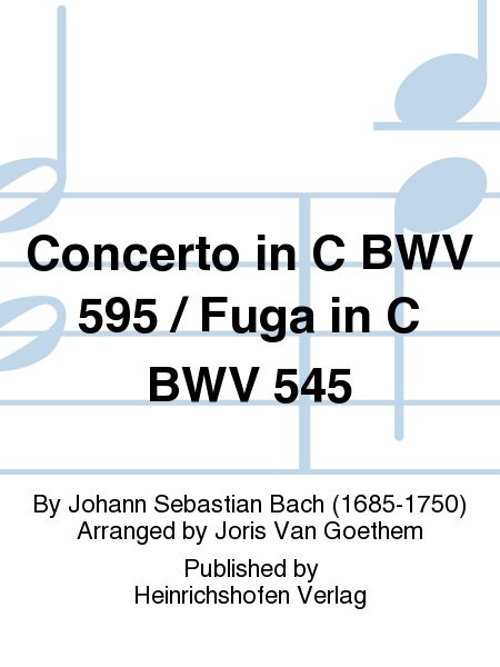Concerto in C BWV 595 / Fuga in C BWV 545