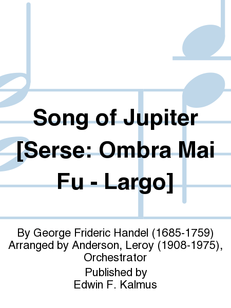 Song of Jupiter [Serse: Ombra Mai Fu - Largo] image number null
