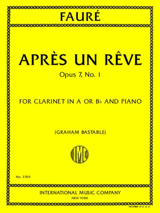 Book cover for Apres Un Reve, Op. 7, No. 1 For Clarinet In A Or B Flat And Piano