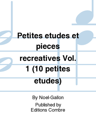 Petites etudes et pieces recreatives - Volume 1 (10 petites etudes)