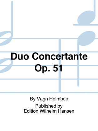 Duo Concertante Op. 51