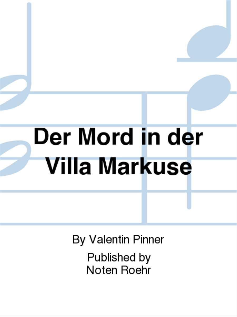 Der Mord in der Villa Markuse (dt) Alberts, O. A., text Score scores gallery preview page 1