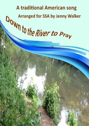 Book cover for Down to the River to Pray - Female voices (SSA)