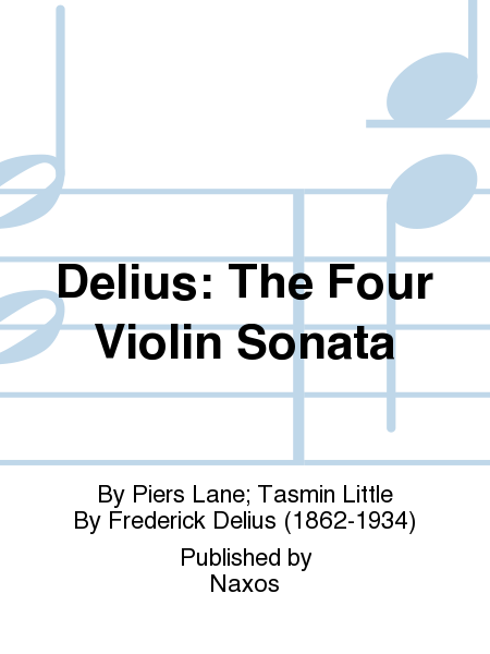 Delius: The Four Violin Sonata
