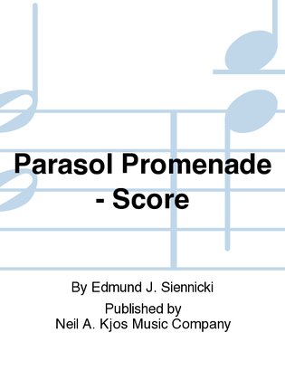 Parasol Promenade - Score