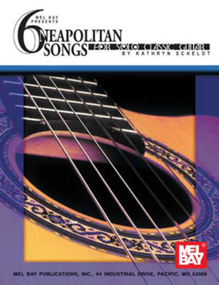 Book cover for 6 Neapolitan Songs for Solo Classic Guitar