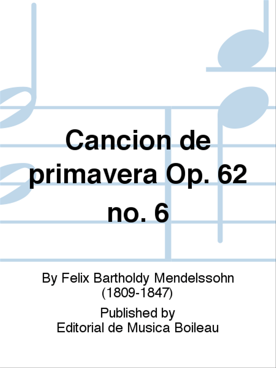 Cancion de primavera Op. 62 no. 6