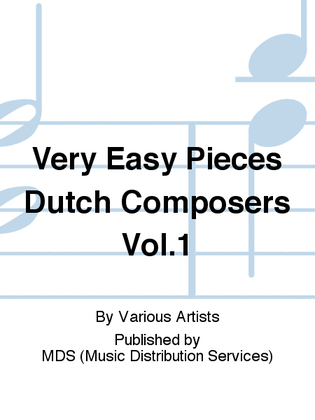 Very Easy Pieces Dutch Composers Vol.1