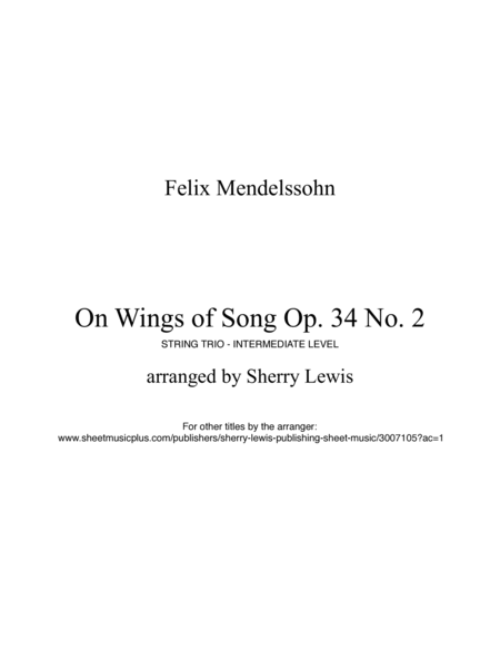 ON WINGS OF SONG String Trio, Intermediate Level for 2 violins and cello or violin, viola and cello image number null