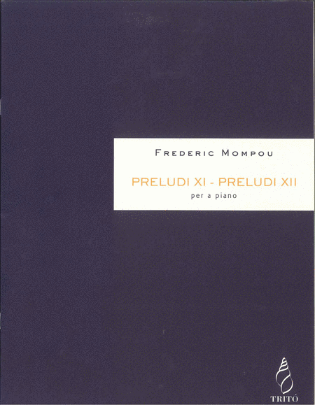 Frederic Mompou : Preludi XI / Preludi XII