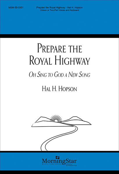 Prepare the Royal Highway Oh, Sing to God a New Song (alt. text) image number null