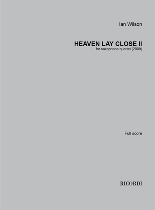 Book cover for Heaven lay Close, II