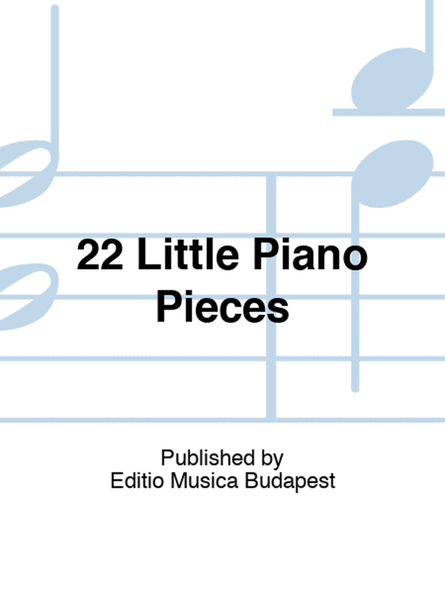 22 Little Piano Pieces
