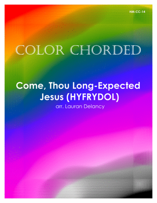 Color Chorded Come, Thou Long-Expected Jesus (Hyrfydol)