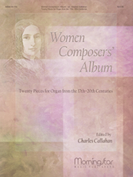 Women Composers' Album: Twenty Pieces for Organ from the 17th-20th Centuries image number null