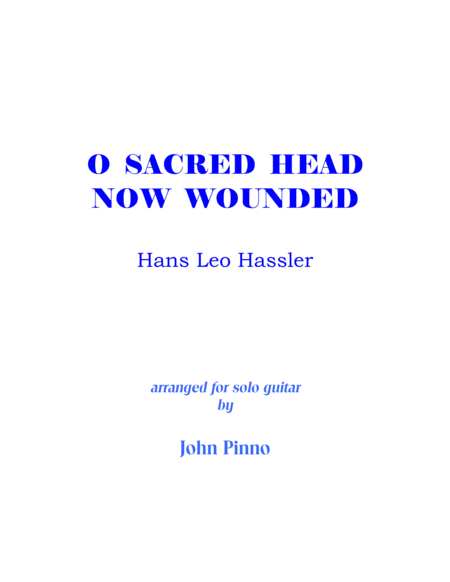 O Sacred Head Now Wounded (solo classical guitar)