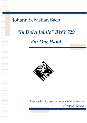 Book cover for "In Dulci Jubilo" BWV 729 for One Hand