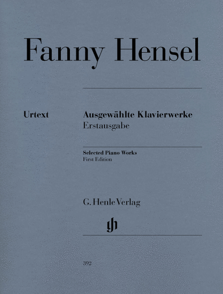 Hensel, Fanny: Selected piano works (first edition)