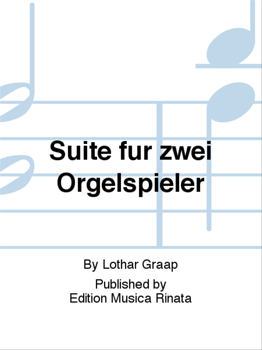 Suite fur zwei Orgelspieler