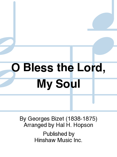 O Bless the Lord, My Soul