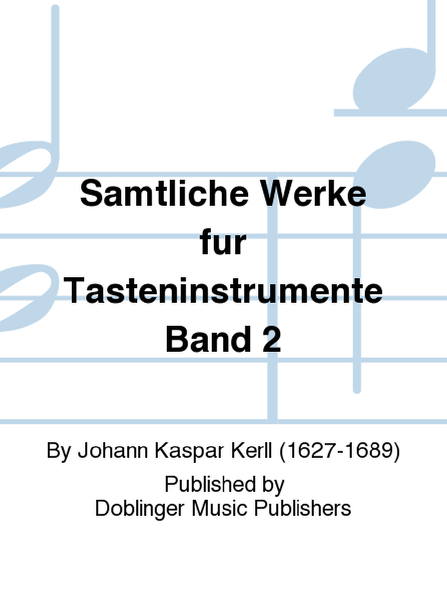 Samtliche Werke fur Tasteninstrumente Band 2