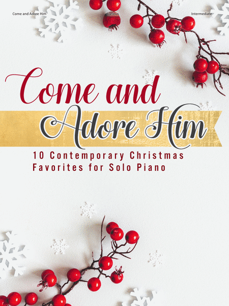 Come and Adore Him
