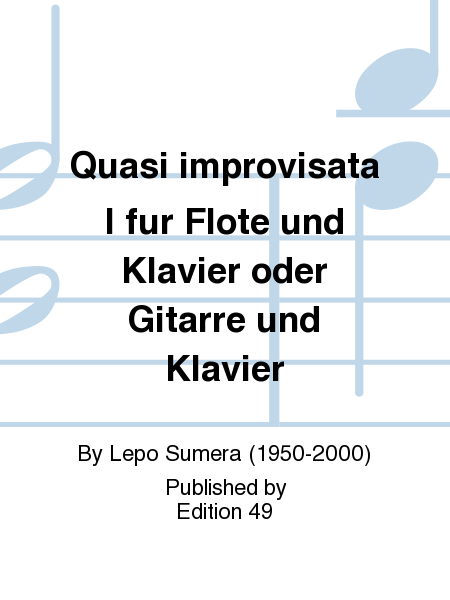 Quasi improvisata I fur Flote und Klavier oder Gitarre und Klavier